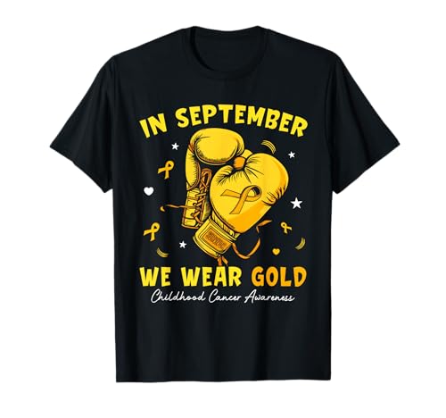 Im September tragen wir Gold Kindheit Krebs Bewusstsein Kinder T-Shirt Im September tragen wir Gold Kindheit Krebs Bewusstsein Kinder T-Shirt von In September We Wear Gold Childhood Cancer