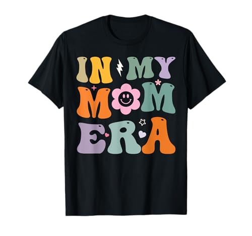 In my mama Era Mom Mother Funny Mothers Day T-Shirt In my mama Era Mom Mother Funny Mothers Day T-Shirt von In my mama Era - Empowering Motherhood Groovy