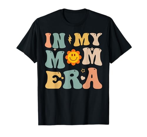 In my mama Era Mom Mother Funny Mothers Day T-Shirt In my mama Era Mom Mother Funny Mothers Day T-Shirt von In my mama Era - Empowering Motherhood Groovy