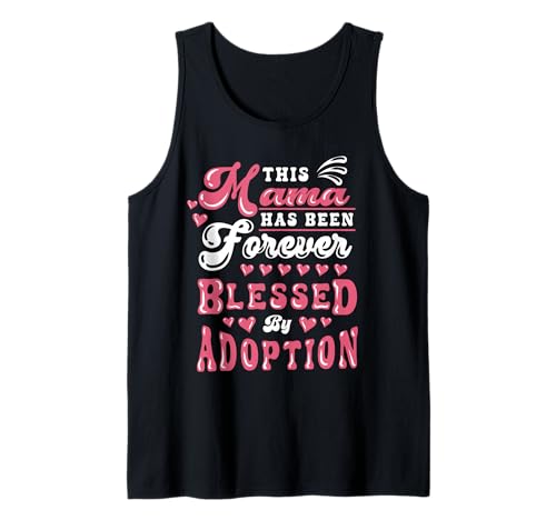Adoptionstag Mama Für Immer gesegnet Adoptivmutter Mama Tank Top Adoptionstag Mama Für Immer gesegnet Adoptivmutter Mama Tank Top von InGENIUS Adoption Day Shirts & Geschenke