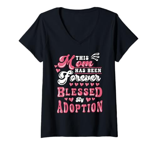 Damen Adoption Day Mom Forever Blessed Adoptivmama Mommy T-Shirt mit V-Ausschnitt Damen Adoption Day Mom Forever Blessed Adoptivmama Mommy T-Shirt mit V-Ausschnitt von InGENIUS Adoption Day Shirts & Geschenke
