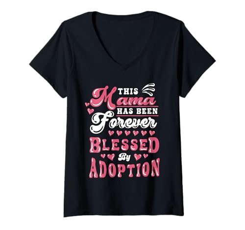 Damen Adoptionstag Mama Für Immer gesegnet Adoptivmutter Mama T-Shirt mit V-Ausschnitt Damen Adoptionstag Mama Für Immer gesegnet Adoptivmutter Mama T-Shirt mit V-Ausschnitt von InGENIUS Adoption Day Shirts & Geschenke