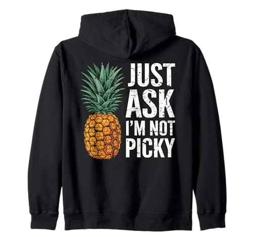 Inappropriate Pineapple Just Ask I'm Not Picky Joke Men Women Kapuzenjacke Inappropriate Pineapple Just Ask I'm Not Picky Joke Men Women Kapuzenjacke von Inappropriate Apparel Funny Cringe Offensive Humor