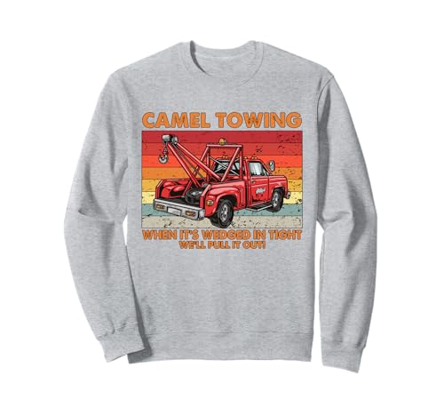 Camel Towing Unangemessener Humor Erwachsene Humor Frauen Sweatshirt Camel Towing Unangemessener Humor Erwachsene Humor Frauen Sweatshirt von Inappropriate Humor Camel Towing Shirt
