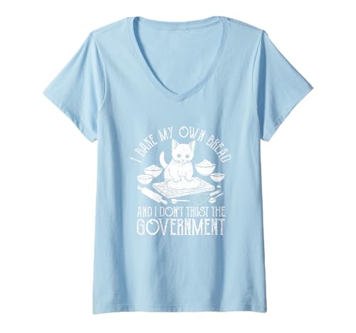 Damen Ich backe Mein eigenes Brot Vertraue der Regierung Nicht T-Shirt mit V-Ausschnitt von Independent Cat Lovers Baking Enthusiasts