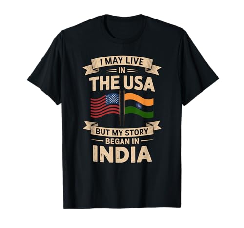Lustig, ich lebe vielleicht in den USA, Aber India Heritage Pride Frauen Männer T-Shirt von India Roots USA Life Pride Humor Sarcastic Gag