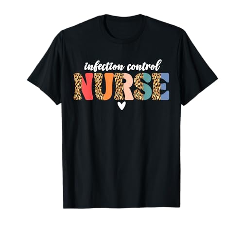 Infektionskontrolle Krankenschwester für Frauen Infektionskontrolle Krankenpflege T-Shirt von Infection Control Nurse Nursing Designs Co