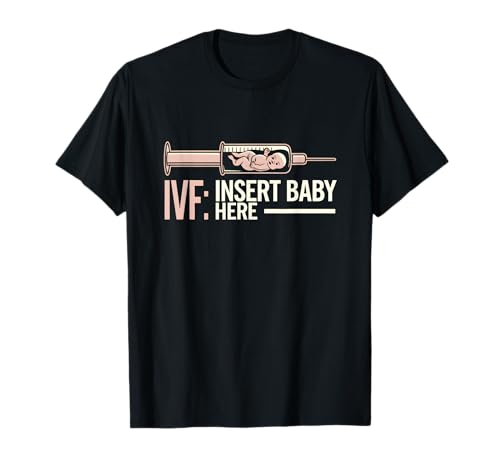 IVF Baby Fruchtbarkeit Bewusstsein Unfruchtbarkeit Krieger T-Shirt IVF Baby Fruchtbarkeit Bewusstsein Unfruchtbarkeit Krieger T-Shirt von Infertility Humor IVF Support Awareness