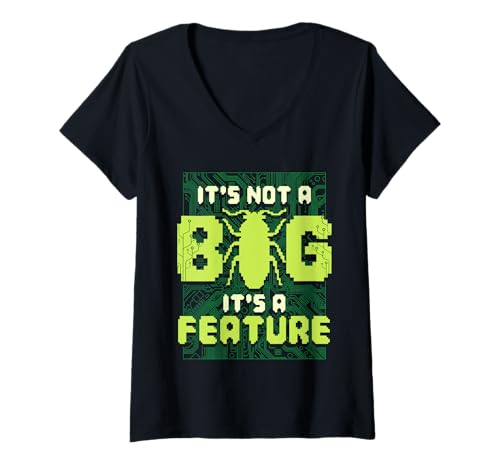 Damen It's Not A Bug It's A Feature Informatiker Programmierer T-Shirt mit V-Ausschnitt Damen It's Not A Bug It's A Feature Informatiker Programmierer T-Shirt mit V-Ausschnitt von Informatik Informationstechnologie Programmierer