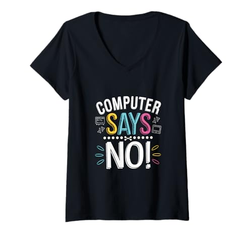 Damen Computer says no lustiges Informatik Software Programmierer T-Shirt mit V-Ausschnitt Damen Computer says no lustiges Informatik Software Programmierer T-Shirt mit V-Ausschnitt von Informatiker Programmierer