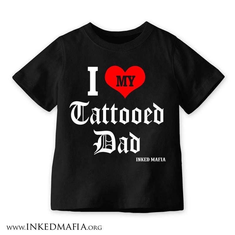 I Herz Mein Tätowierter Vater Oder Mutter Kinder T-Shirt von InkedMafia