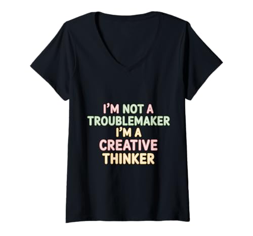 Damen I'm Not A Troublemaker I'm A Creative Thinker - T-Shirt mit V-Ausschnitt Damen I'm Not A Troublemaker I'm A Creative Thinker - T-Shirt mit V-Ausschnitt von Innovation Denker Kreativität Humor
