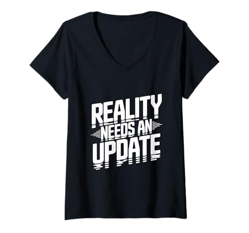 Damen Reality-Update benötigt Lustiger Tech-Humor T-Shirt mit V-Ausschnitt von Innovative Humor Apparel for the Tech Enthusiast