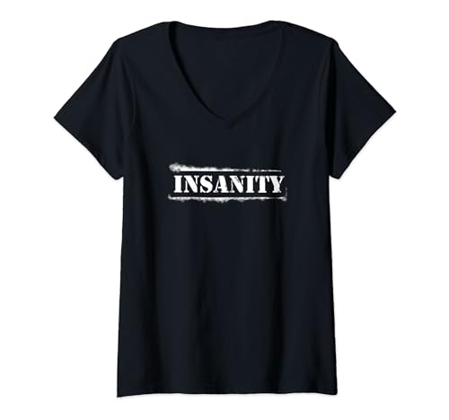 Wahnsinn für Männer & Frauen T-Shirt mit V-Ausschnitt Wahnsinn für Männer & Frauen T-Shirt mit V-Ausschnitt von Insanity for Men & Women