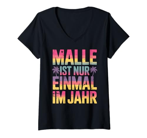 Damen Mallorca Summer Vibe Beach Malle ist nur einmal im Jahr T-Shirt mit V-Ausschnitt Damen Mallorca Summer Vibe Beach Malle ist nur einmal im Jahr T-Shirt mit V-Ausschnitt von Insel Flucht Strandleben Enthusiasten