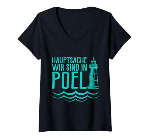 Damen Ostsee Hauptsache WIR SIND IN POEL Lustiges Insel Poel T-Shirt mit V-Ausschnitt von Insel Poel Geschenk Ostsee Shirt Poel Souvenier