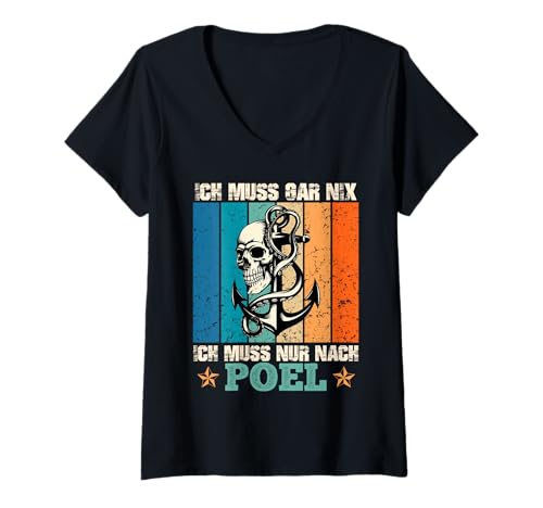 Damen Ostsee MUSS GAR NIX MUSS NUR NACH POEL Lustig Insel Poel T-Shirt mit V-Ausschnitt von Insel Poel Geschenk Ostsee Shirt Poel Souvenier