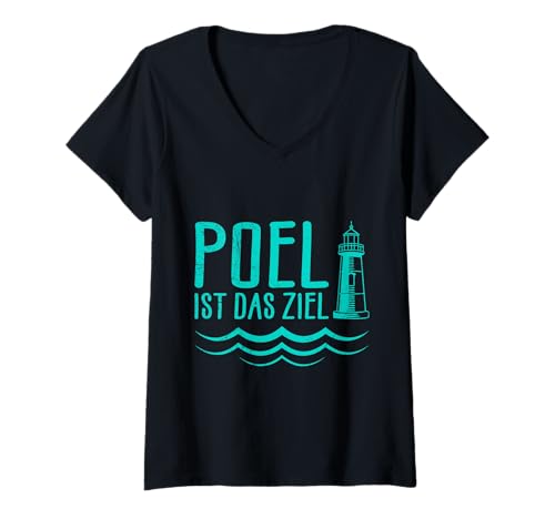 Damen Ostsee Urlaub POEL IST DAS Ziel Leuchtturm Lustig Poel T-Shirt mit V-Ausschnitt von Insel Poel Geschenk Ostsee Shirt Poel Souvenier