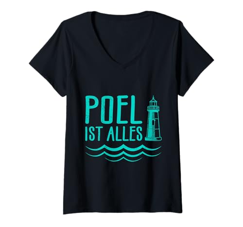 Damen Poel Souvenier POEL IST Alles Leuchtturm Lustig Ostsee T-Shirt mit V-Ausschnitt von Insel Poel Geschenk Ostsee Shirt Poel Souvenier