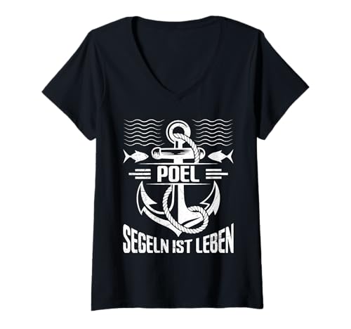 Damen Segler POEL SEGELN IST Leben Ostsee Lustig Insel Poel T-Shirt mit V-Ausschnitt von Insel Poel Geschenk Ostsee Shirt Poel Souvenier