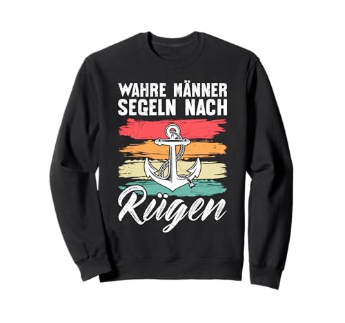 Segeltour WAHRE MÄNNER SEGELN NACH RÜGEN Lustig Ostsee Sweatshirt Segeltour WAHRE MÄNNER SEGELN NACH RÜGEN Lustig Ostsee Sweatshirt von Insel Rügen Geschenk Ostsee Shirt Rügen Urlaub