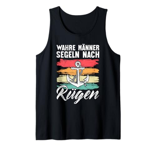 Segeltour WAHRE MÄNNER SEGELN NACH RÜGEN Lustig Ostsee Tank Top Segeltour WAHRE MÄNNER SEGELN NACH RÜGEN Lustig Ostsee Tank Top von Insel Rügen Geschenk Ostsee Shirt Rügen Urlaub