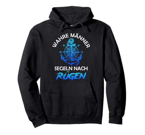 Segler WAHRE MÄNNER SEGELN NACH RÜGEN Lustig Insel Rügen Pullover Hoodie Segler WAHRE MÄNNER SEGELN NACH RÜGEN Lustig Insel Rügen Pullover Hoodie von Insel Rügen Geschenk Ostsee Shirt Rügen Urlaub