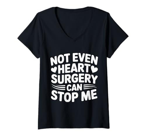 Damen Not Even Heart Surgery Can Stop Me Herzüberlebender |- T-Shirt mit V-Ausschnitt von Inspiration für Herzkrieger