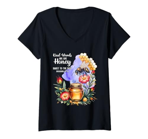 Damen Kind Words Are Like Honey Sweet to The Soul Christians T-Shirt mit V-Ausschnitt von Inspirational Bible Verse Christian Religion Gifts