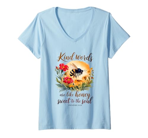 Damen Kind Words Are Like Honey Sweet to The Soul Christians T-Shirt mit V-Ausschnitt Damen Kind Words Are Like Honey Sweet to The Soul Christians T-Shirt mit V-Ausschnitt von Inspirational Bible Verse Christian Religion Gifts