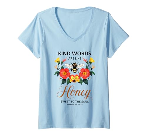 Damen Kind Words Are Like Honey Sweet to The Soul Christians T-Shirt mit V-Ausschnitt Damen Kind Words Are Like Honey Sweet to The Soul Christians T-Shirt mit V-Ausschnitt von Inspirational Bible Verse Christian Religion Gifts