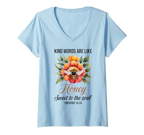 Damen Kind Words Are Like Honey Sweet to The Soul Christians T-Shirt mit V-Ausschnitt von Inspirational Bible Verse Christian Religion Gifts