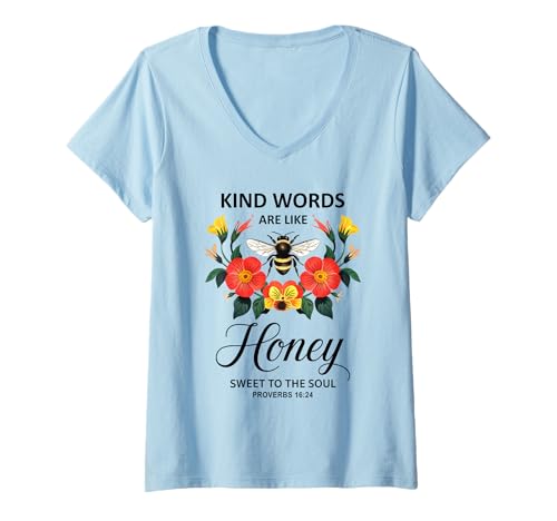 Damen Kind Words Are Like Honey Sweet to The Soul Christians T-Shirt mit V-Ausschnitt Damen Kind Words Are Like Honey Sweet to The Soul Christians T-Shirt mit V-Ausschnitt von Inspirational Bible Verse Christian Religion Gifts