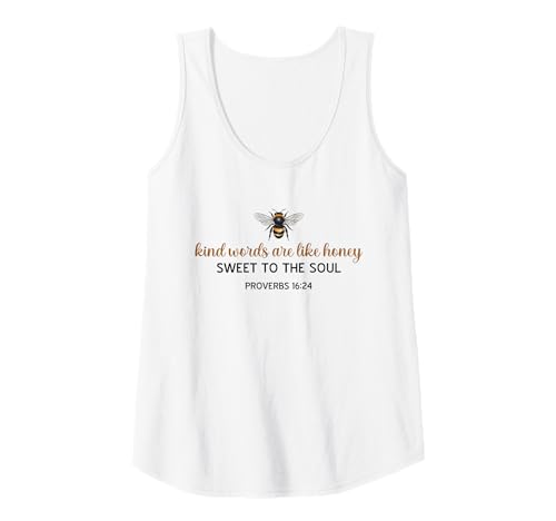 Damen Kind Words Are Like Honey Sweet to The Soul Christians Tank Top Damen Kind Words Are Like Honey Sweet to The Soul Christians Tank Top von Inspirational Bible Verse Christian Religion Gifts