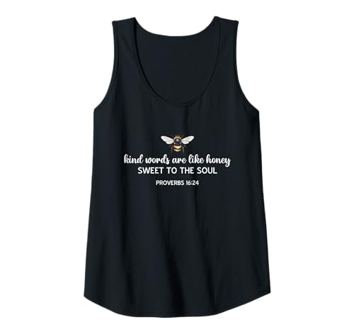 Damen Kind Words Are Like Honey Sweet to The Soul Christians Tank Top Damen Kind Words Are Like Honey Sweet to The Soul Christians Tank Top von Inspirational Bible Verse Christian Religion Gifts
