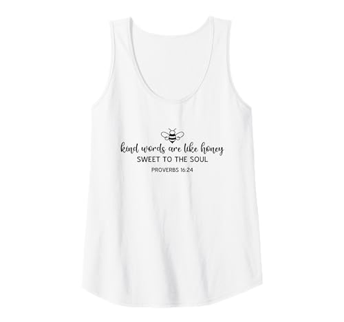 Damen Kind Words Are Like Honey Sweet to The Soul Christians Tank Top Damen Kind Words Are Like Honey Sweet to The Soul Christians Tank Top von Inspirational Bible Verse Christian Religion Gifts