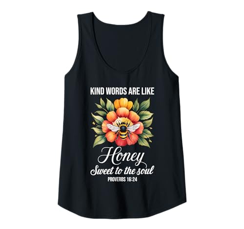 Damen Kind Words Are Like Honey Sweet to The Soul Christians Tank Top Damen Kind Words Are Like Honey Sweet to The Soul Christians Tank Top von Inspirational Bible Verse Christian Religion Gifts