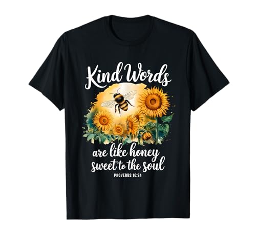 Kind Words Are Like Honey Sweet to The Soul Christians T-Shirt von Inspirational Bible Verse Christian Religion Gifts