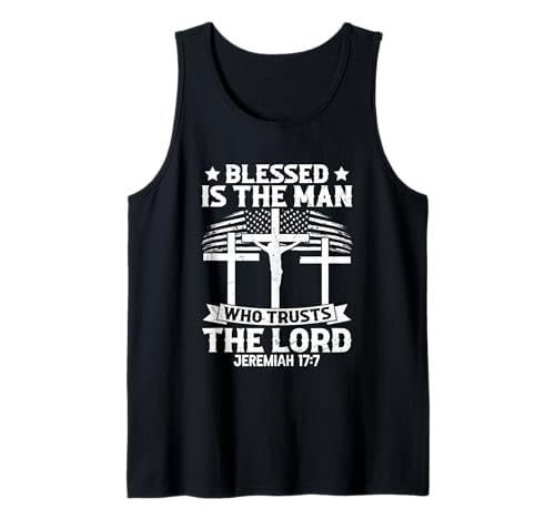 Blessed Is The Man Who Trusts The Lord Jeremia 17:7 Tank Top von Inspirational Christian Faith Spiritual Wisdom