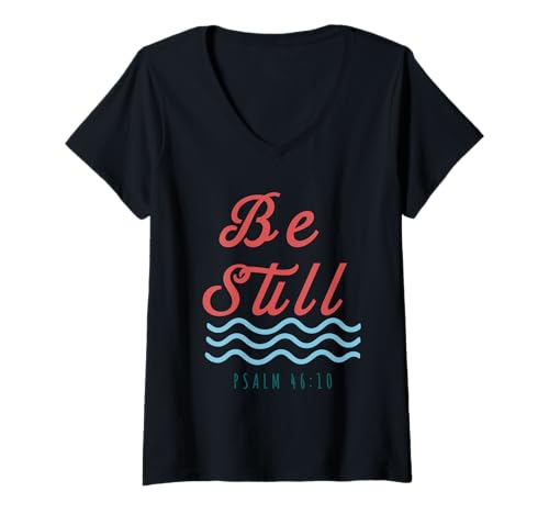 Damen Sei still Psalm 46:10 Christliche Gelassenheit T-Shirt mit V-Ausschnitt Damen Sei still Psalm 46:10 Christliche Gelassenheit T-Shirt mit V-Ausschnitt von Inspirational Christian Quotes Peaceful Faith
