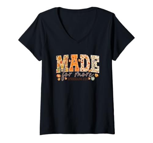 Damen Made for More Epheser 2:10 Herbstblätter T-Shirt mit V-Ausschnitt Damen Made for More Epheser 2:10 Herbstblätter T-Shirt mit V-Ausschnitt von Inspirational Faith Autumn Leaves Scripture