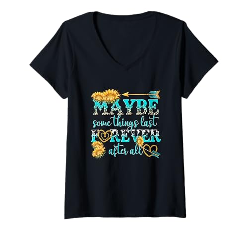 Damen Vielleicht dauern Manche Dinge doch ewig T-Shirt mit V-Ausschnitt von Inspirational Forever Sunflower Design