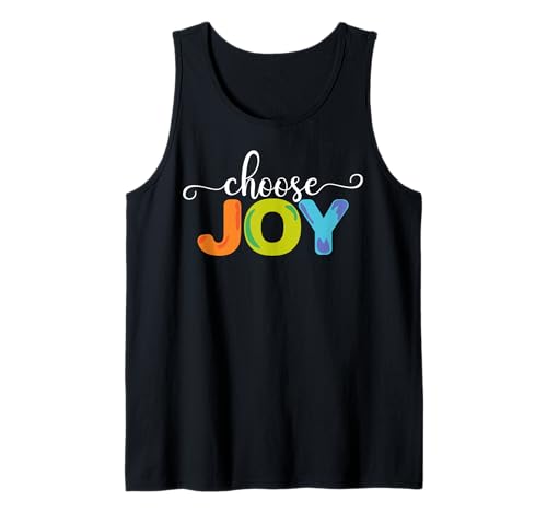 Wählen Sie Freude Geschenk für Männer, Frauen und Kinder, niedliche Wahl Freude Tank Top Wählen Sie Freude Geschenk für Männer, Frauen und Kinder, niedliche Wahl Freude Tank Top von Inspirational Motivational Quote Apparel