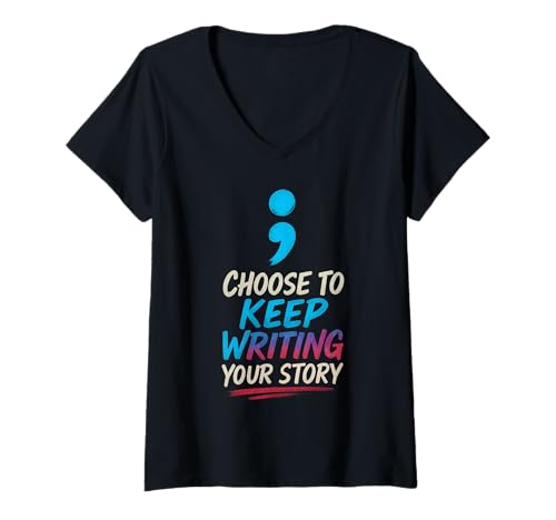 Damen Choose to Keep Writing Your Story T-Shirt mit V-Ausschnitt von Inspirational Quotes Motivational Positive sayings