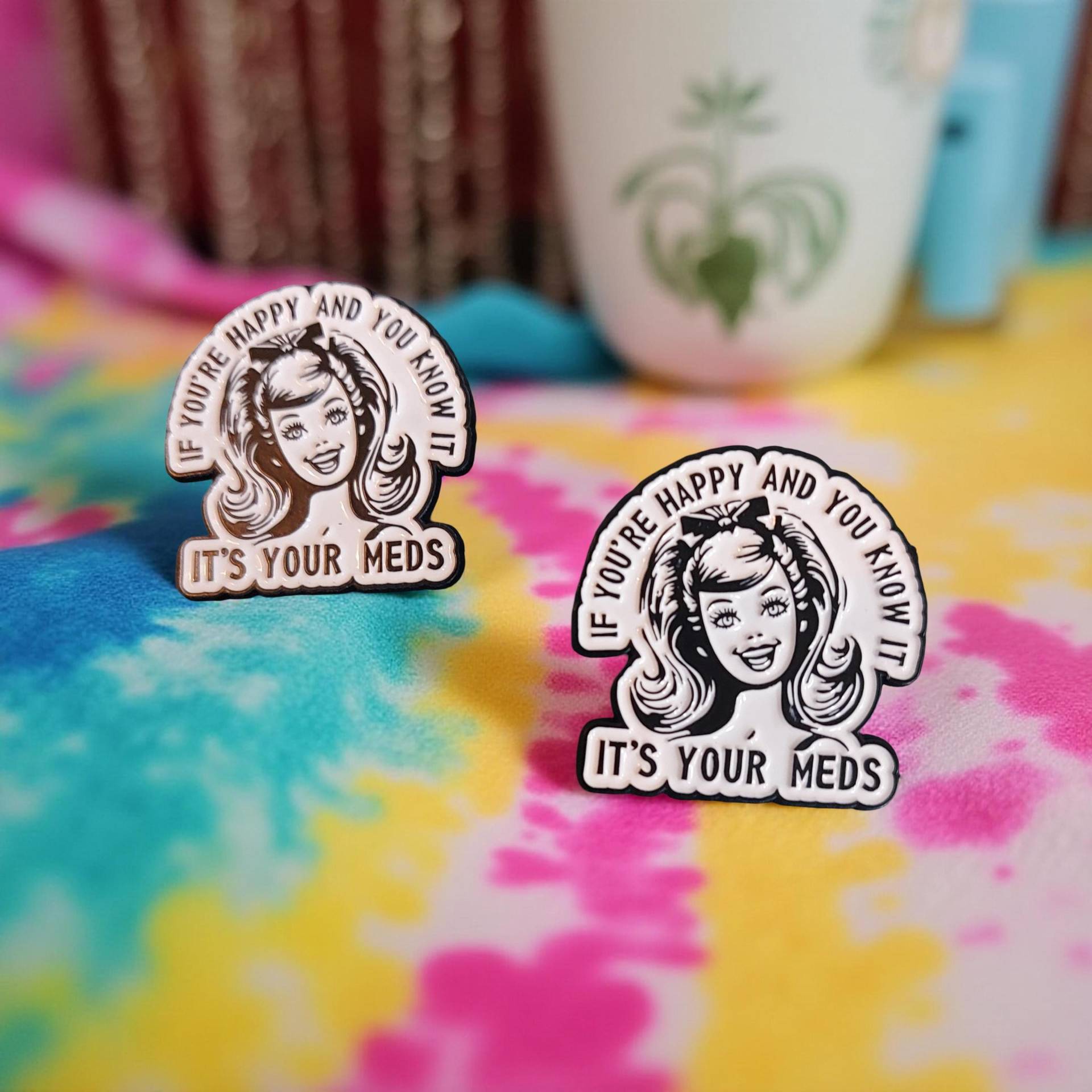 Anstecker When You Happy & Know It - Its Your Med Lustige Mit Spruch Despression Pin Anxiety Enamel Rucksack Tasche von InspiredbyJulez