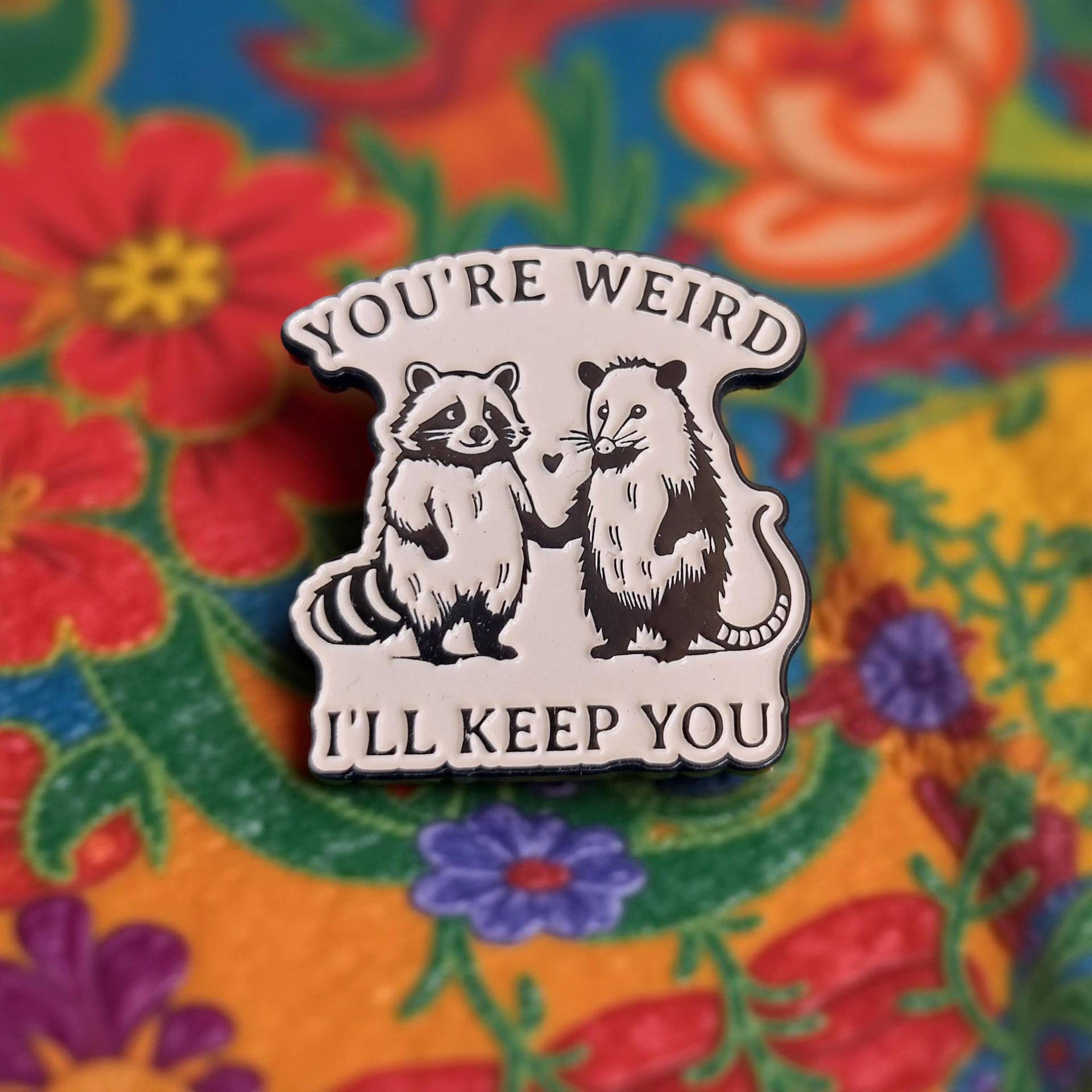 Anstecker You Are Weird I Will Keep You - Love Stinktier Und Waschbär Pin Cute Couple Spruch Pin Geschenkidee Lovers von InspiredbyJulez