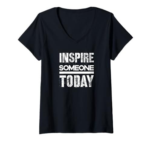 Damen Inspirieren Sie Heute jemanden T-Shirt mit V-Ausschnitt Damen Inspirieren Sie Heute jemanden T-Shirt mit V-Ausschnitt von Inspirierende Motivationszitatsammlung