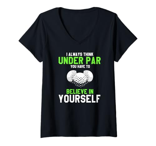 Damen Denke Unter Par Glaube An Dich Golf Spruch T-Shirt mit V-Ausschnitt Damen Denke Unter Par Glaube An Dich Golf Spruch T-Shirt mit V-Ausschnitt von Inspirierender Golf-Mindset Motivation