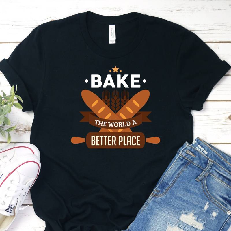 Backen Sie Die Welt Ein Besserer Ort Shirt, Baking Baker Funny Shirt von InspoTees