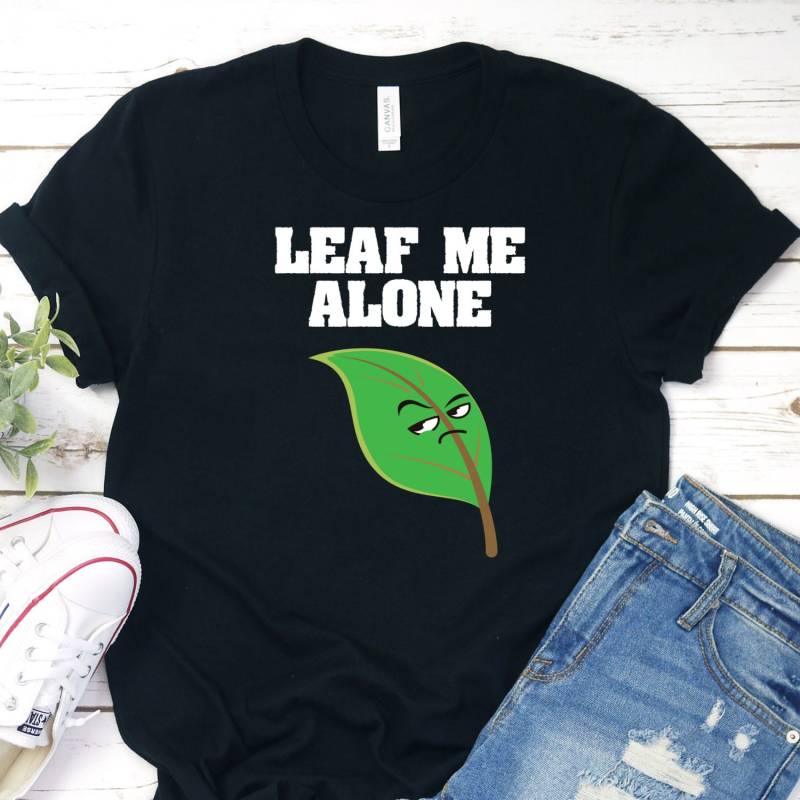 Blätterich Alone Shirt, Leave Me Bit Pun Sarcastic Shirt von InspoTees